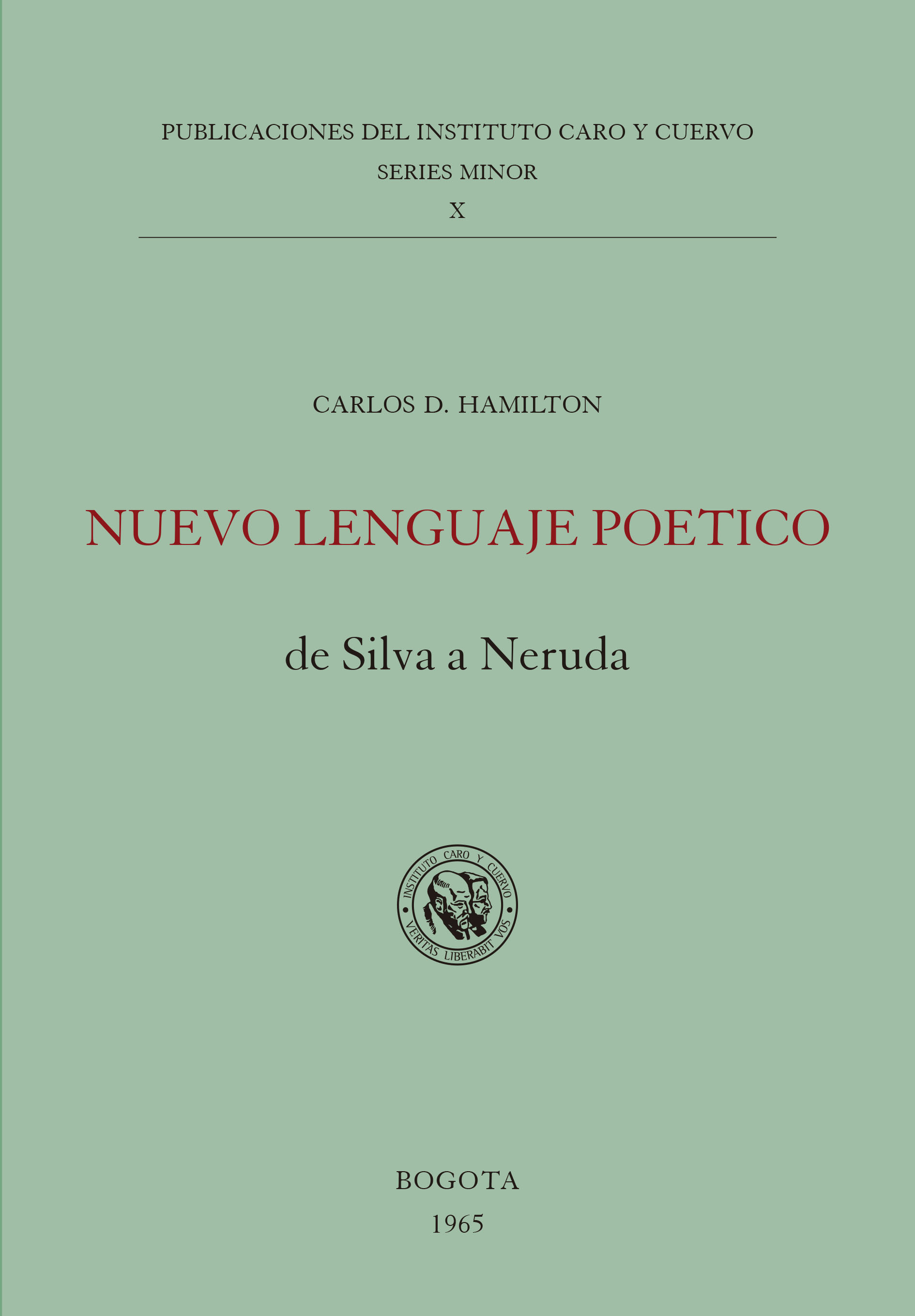 Nuevo lenguaje poético: de Silva a Neruda